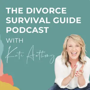 The Divorce Survival Guide Podcast with Kate Anthony logo